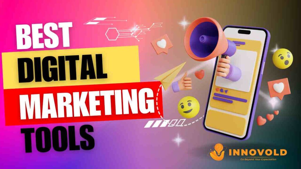 Best Digital Marketing Tools 2024 - Innovold